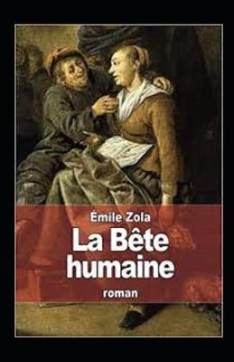 Book cover for La Bête Humaine Annoté
