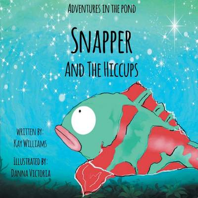 Book cover for Snapper and the Hiccups