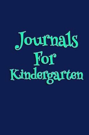 Cover of Journals For Kindergarten