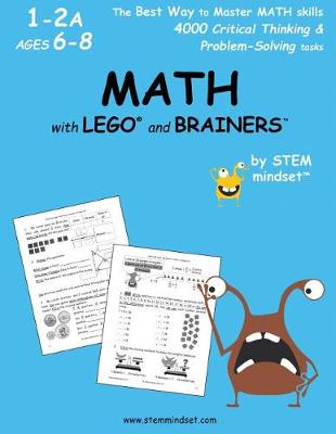 Book cover for Math with Lego and Brainers Grades 1-2a Ages 6-8