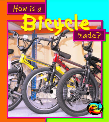 Cover of HYE How Are Things Made Bicycle