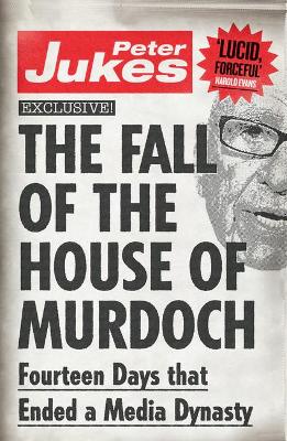 Book cover for The Fall of the House of Murdoch