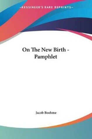 Cover of On The New Birth - Pamphlet