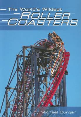 Book cover for The World's Wildest Roller Coasters