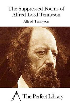 Book cover for The Suppressed Poems of Alfred Lord Tennyson