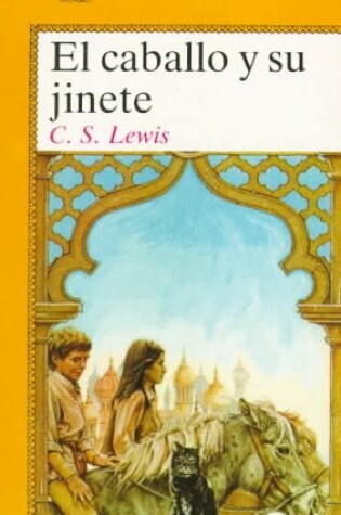Cover of El Caballo Y Su Jinete (Cronicas De Narnia/Chronicles of Narnia)