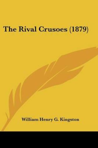 Cover of The Rival Crusoes (1879)