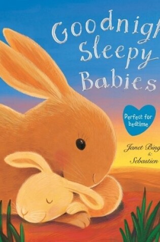Cover of Goodnight Sleepy Babies