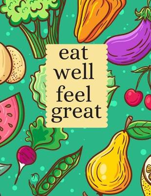 Book cover for eat well feel great