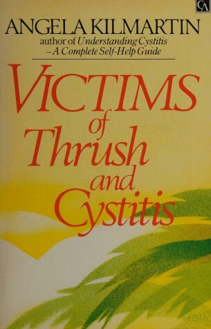 Book cover for Victims of Thrush and Cystitis
