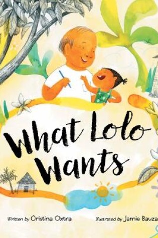 Cover of What Lolo Wants