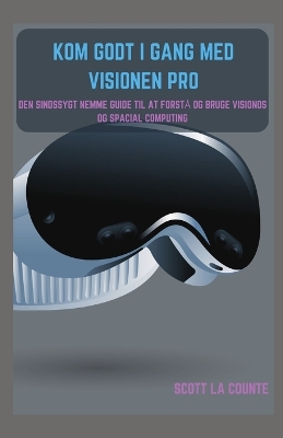 Book cover for Kom Godt I Gang Med Visionen Pro