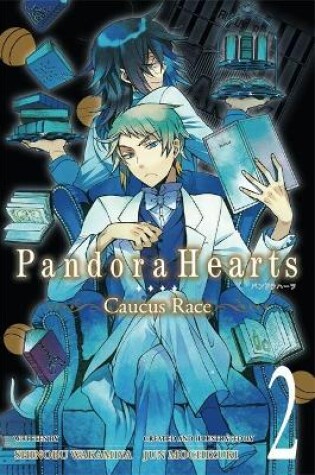 Cover of PandoraHearts ~Caucus Race~, Vol. 2 (light novel)