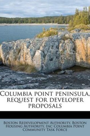 Cover of Columbia Point Peninsula, Request for Developer Proposals