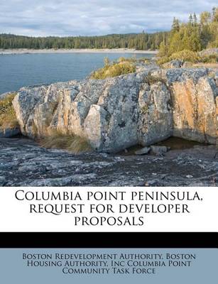 Book cover for Columbia Point Peninsula, Request for Developer Proposals