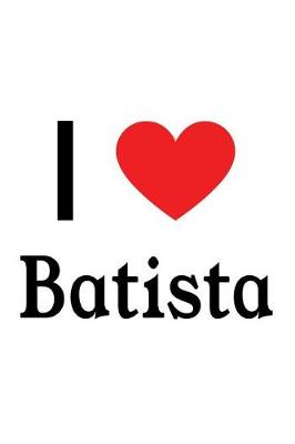 Book cover for I Love Batista