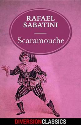 Book cover for Scaramouche (Diversion Classics)