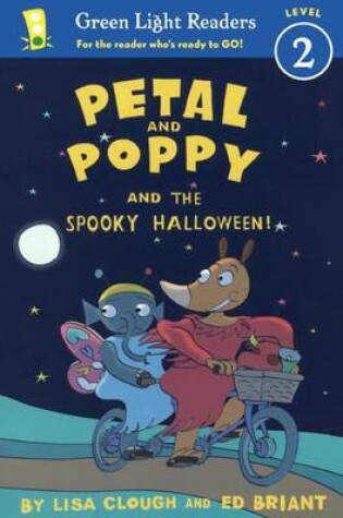 Cover of Petal and Poppy and the Spooky Halloween!