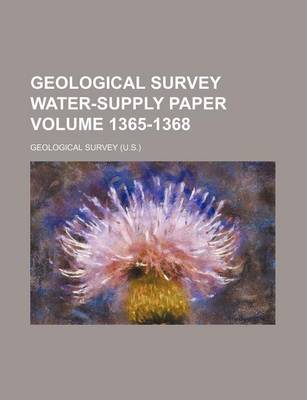 Book cover for Geological Survey Water-Supply Paper Volume 1365-1368