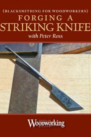 Cover of Forging A Striking Knife