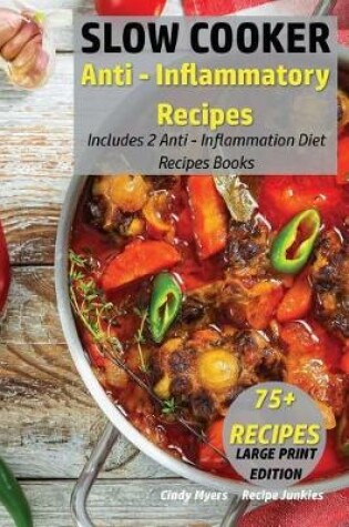 Cover of Slow Cooker Anti - Inflammatory Recipes