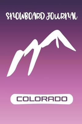 Book cover for Colorado Snowboard Journal