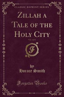 Book cover for Zillah a Tale of the Holy City, Vol. 4 of 4 (Classic Reprint)