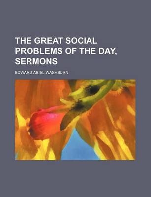 Book cover for The Great Social Problems of the Day, Sermons