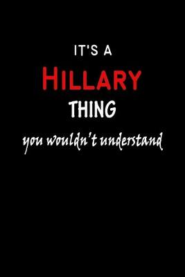 Book cover for It's a Hillary Thing You Wouldn't Understandl