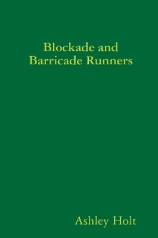 Cover of Blockade and Barricade Runners
