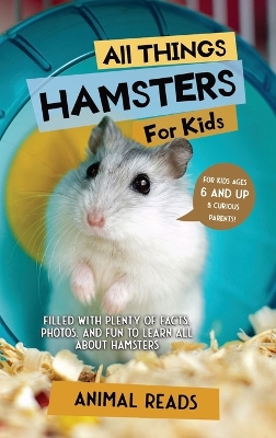 Book cover for All Things Hamsters For Kids