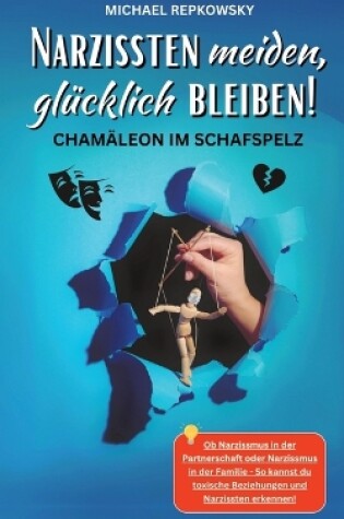 Cover of Narzissten meiden, glücklich bleiben! Chamäleon im Schafspelz.