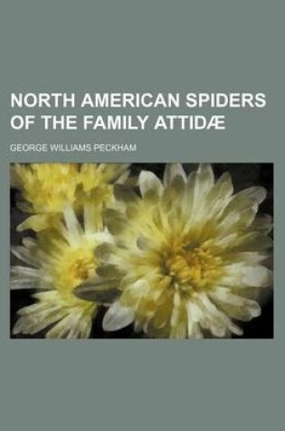 Cover of North American Spiders of the Family Attidae