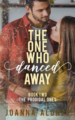 Book cover for The One Who Danced Away