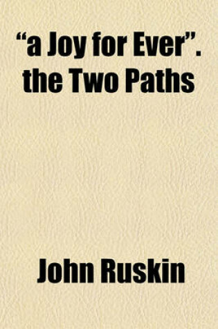 Cover of "A Joy for Ever." the Two Paths