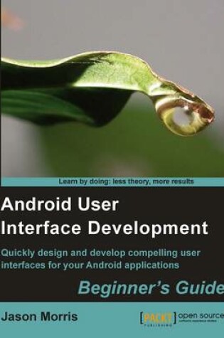 Cover of Android User Interface Development: Beginner's Guide