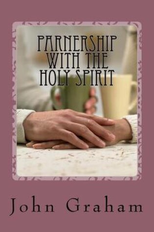 Cover of Partnership With The Holy Spirit