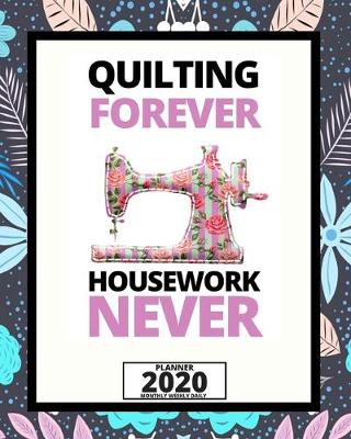 Book cover for Quilting Forever Housework Never