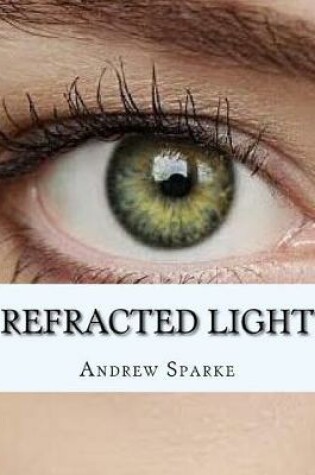 Cover of Refracted Light