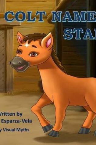 Cover of A Colt Named Star