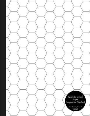 Book cover for Specialty Journal Paper Composition Notebook Hexagon Paper (Large) Honeycomb Hex Grid Pages .5 Inch Sides