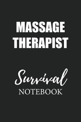 Book cover for Massage Therapist Survival Notebook