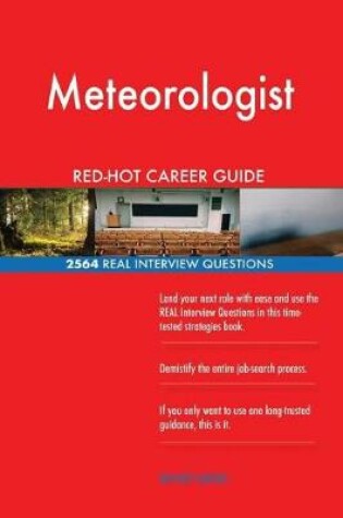 Cover of Meteorologist Red-Hot Career Guide; 2564 Real Interview Questions