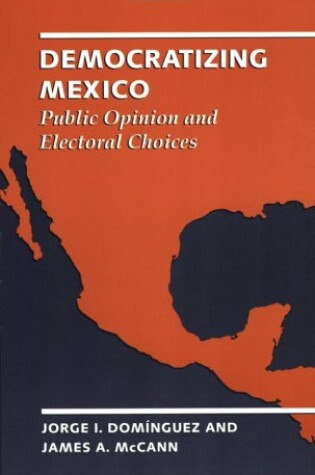 Cover of Democratizing Mexico