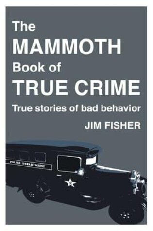 Cover of The Mammoth Book of True Crime