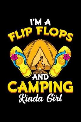 Book cover for I'm a Flip Flops And Camping Kinda Girl