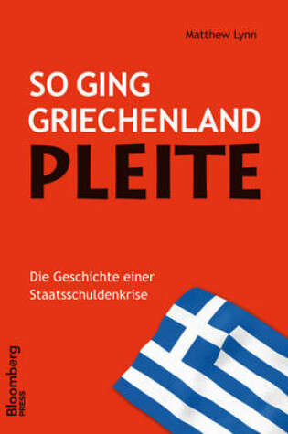 Cover of So ging Griechenland Pleite