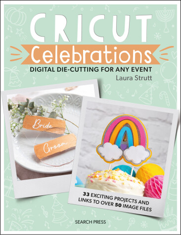 Book cover for Cricut Celebrations - Digital Die-cutting for Any Event