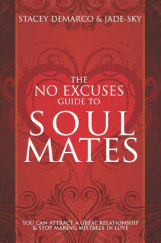 Cover of No Excuses Guide to Soul Mates