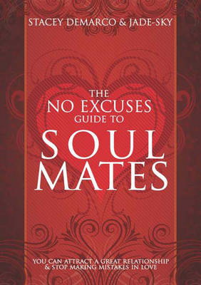 Book cover for No Excuses Guide to Soul Mates